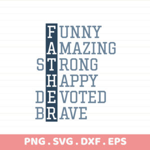 Father's Day SVG for Cricut, Silhouette, CNC. "FATHER" acronym design for cutting machines and screen printing stencils.