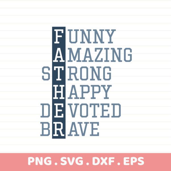Father's Day SVG for Cricut, Silhouette, CNC. "FATHER" acronym design for cutting machines and screen printing stencils.