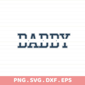 Daddy" SVG for Cricut, Silhouette, CNC, and serigraphy stencil design. DIY gift idea.