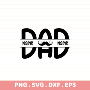 Dad SVG Cut File. Cricut, Silhouette, CNC, Laser. Stencil for Screen Printing & Vinyl.