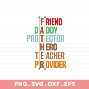 Father's Day SVG file for Cricut, Silhouette, CNC. "Father" with Friend, Daddy, Protector, Hero, Teacher, Provider. Cutting & stencil design.