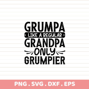 Grumpa Grandpa Sublimation Design. PNG, SVG, DXF, EPS files. Father's Day gift.