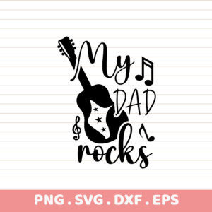 My Dad Rocks SVG Cut File. Father's Day Cricut, Silhouette, CNC design.