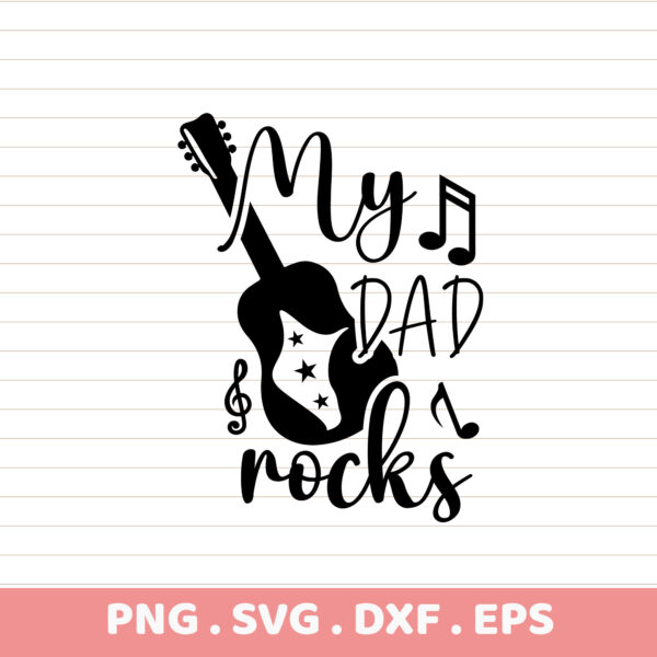 My Dad Rocks SVG Cut File. Father's Day Cricut, Silhouette, CNC design.
