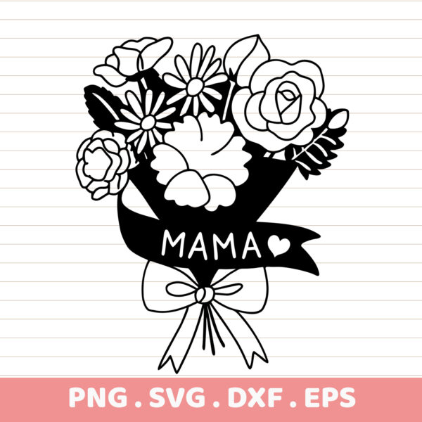 Mama SVG Bundle: Mother's Day Flower Bouquet Design. DTF & Sublimation ready. Heart & lettering.