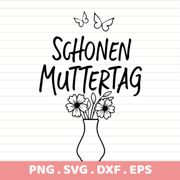 Happy Mother's Day! Floral vase, butterflies, "Schönen Muttertag" text. Premium SVG, PNG, DXF, EPS files for DTF & sublimation. Mother's Day gift.