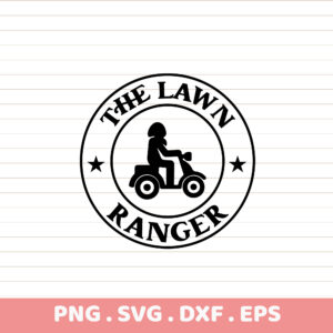 Lawn Ranger SVG, PNG, DXF. Sublimation design. Ready to print. Gardener gift.
