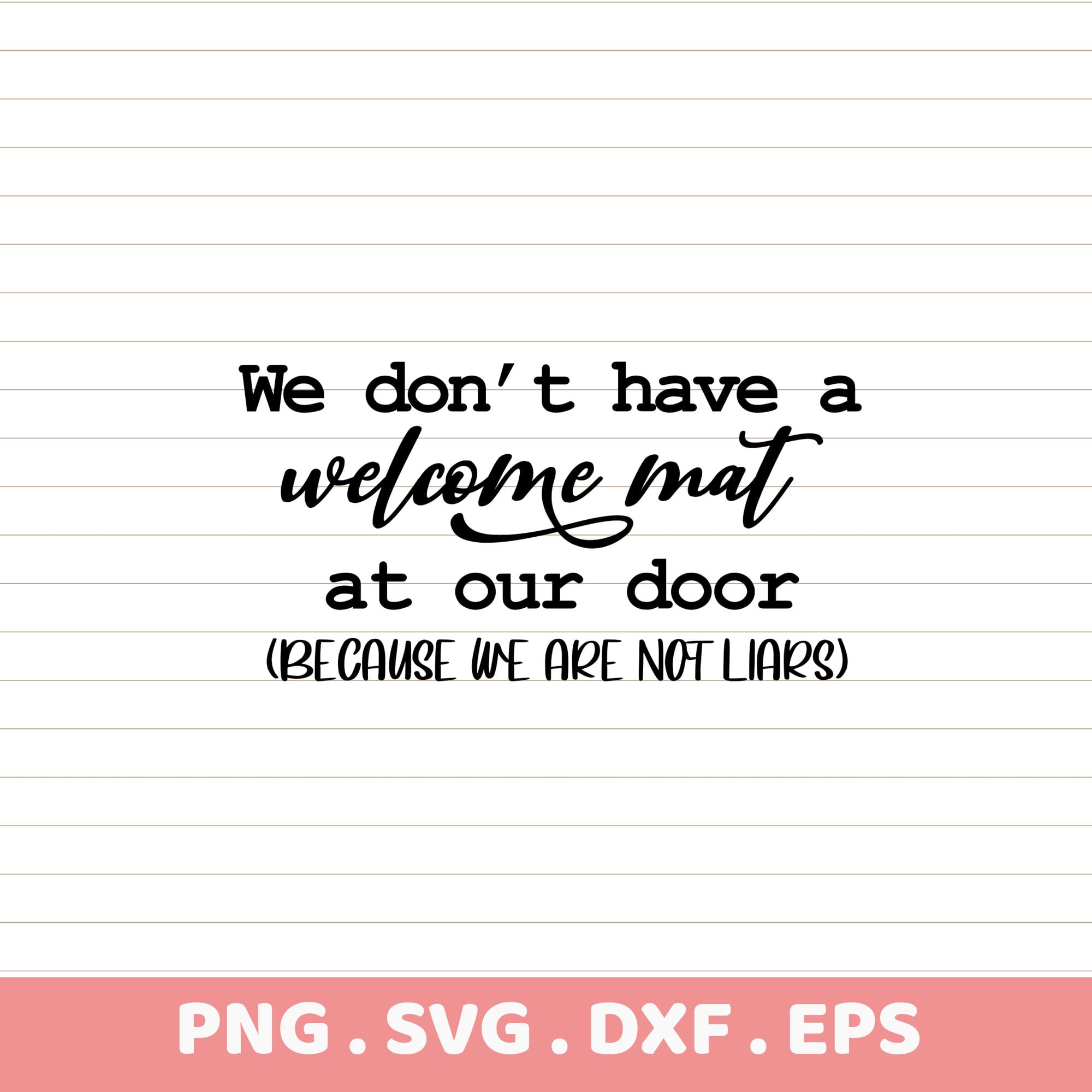 Funny Welcome Mat SVG, Cricut, Silhouette, CNC. Instant Download.