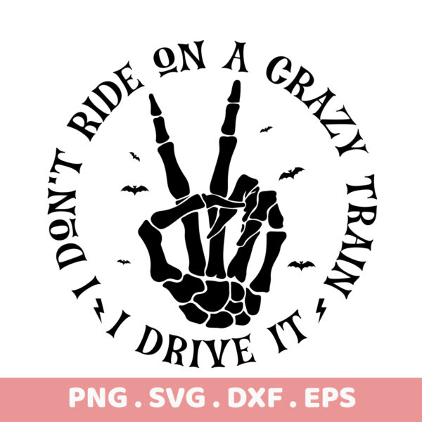 Skeleton Hand Peace Sign, Crazy Train SVG, PNG, DXF, EPS. Halloween design, instant download, perfect gift.