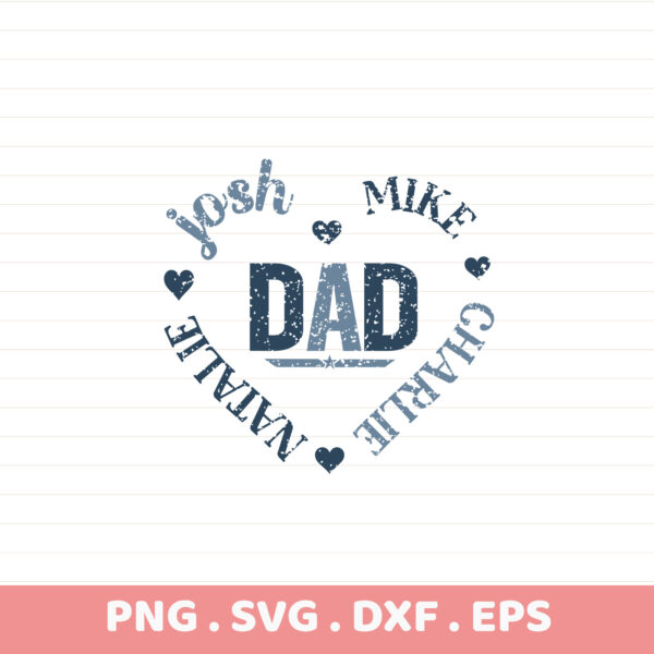 Dad Names SVG for Cricut, Silhouette & CNC. Family names heart design for Father's Day stencil. All cutters.