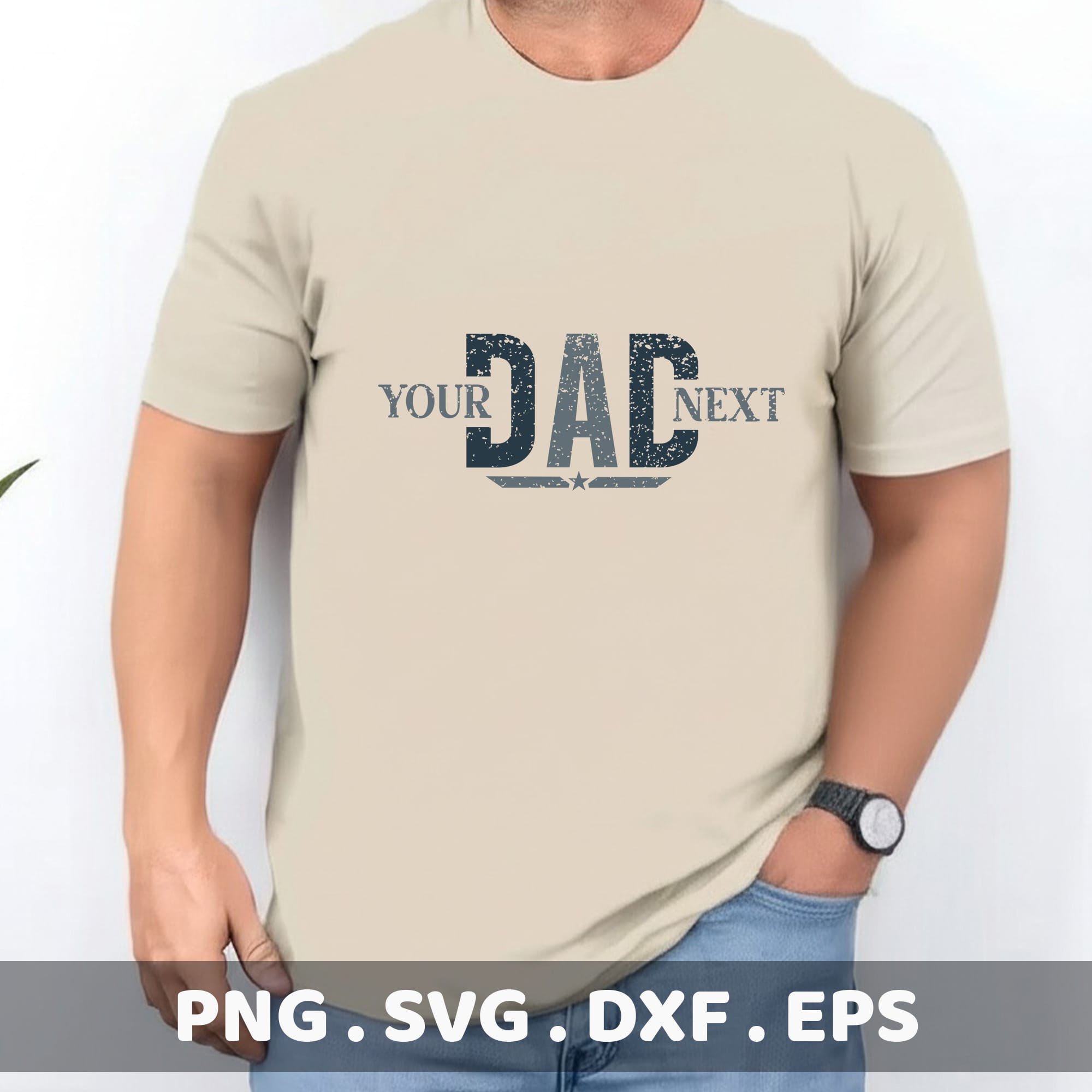 Your Dad Next" stencil design for Cricut, Silhouette & CNC. Funny Father's Day cutting project.