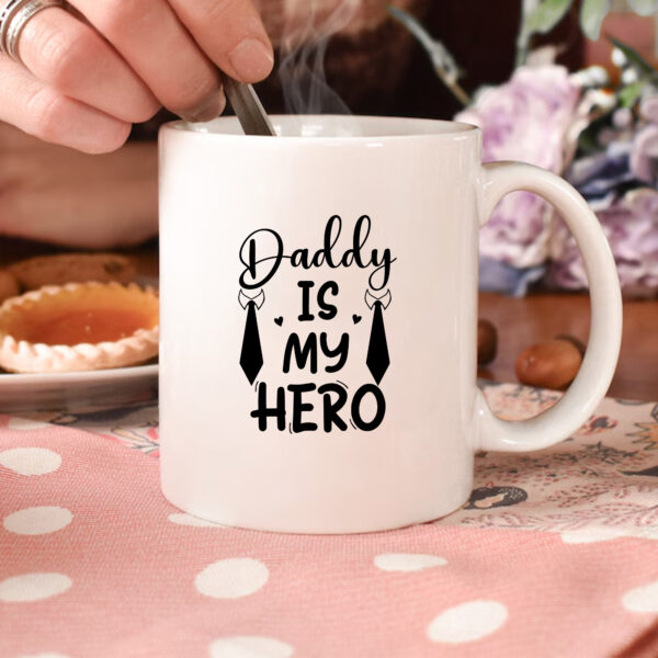 Daddy Is My Hero Mug. Father's Day gift. High-quality sublimation & DTF PNG. Instant download.