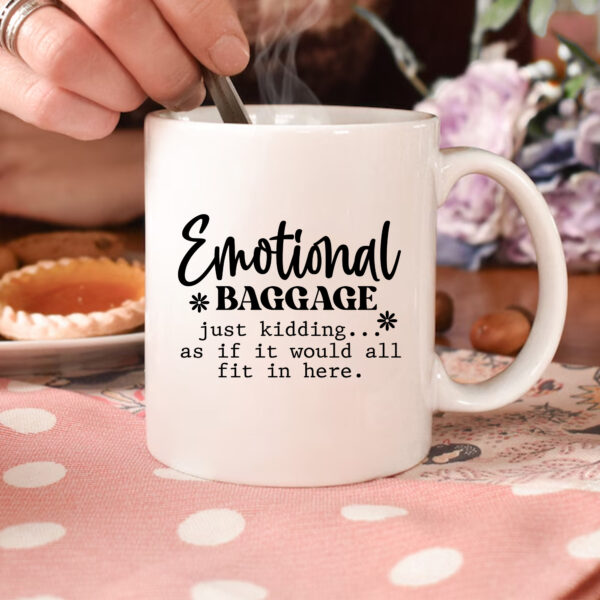 Emotional Baggage Mug, Funny Sublimation Design, DTF Ready PNG