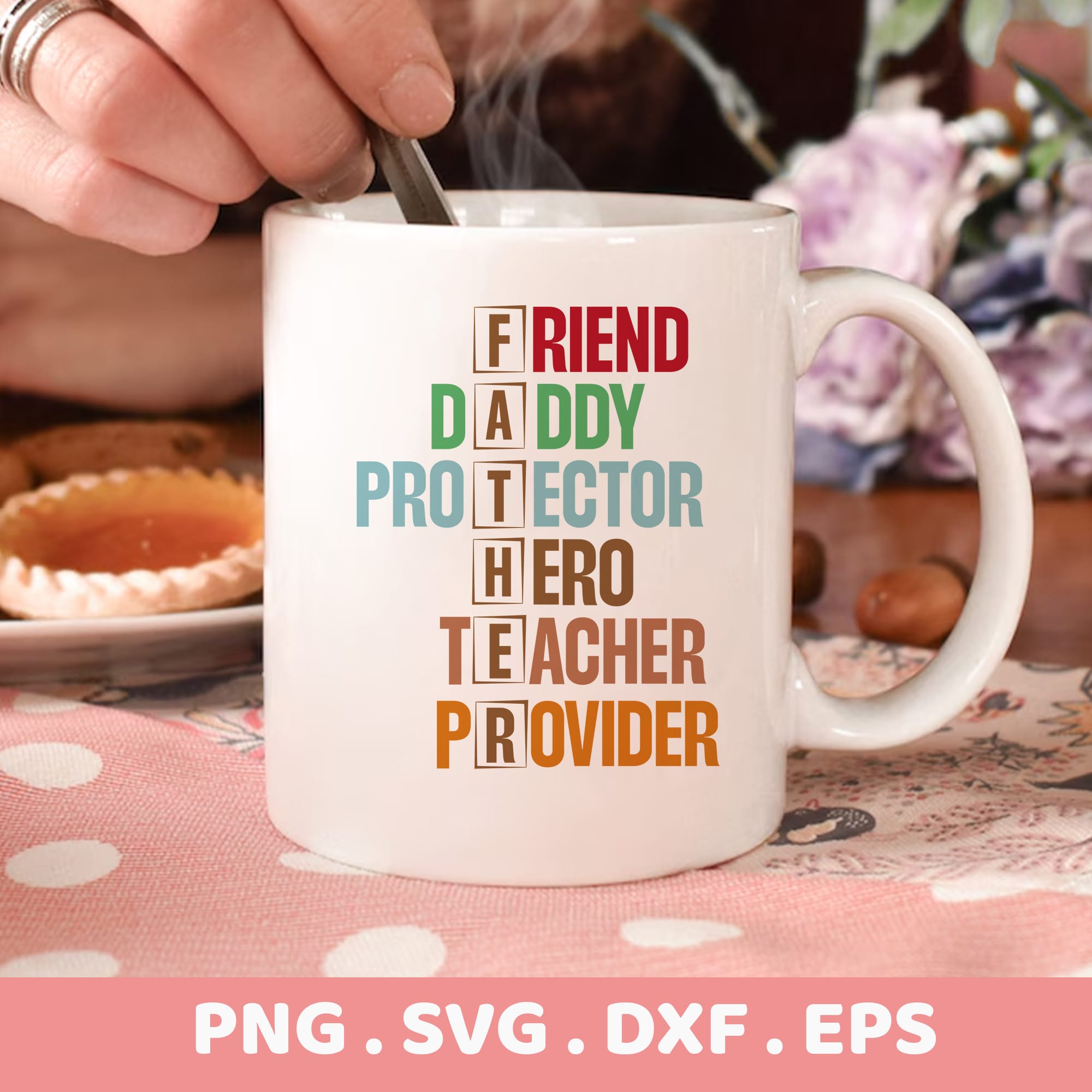 Father's Day SVG: "Friend, Daddy, Protector" mug design for Cricut, Silhouette, CNC cutting & serigraphy stencil.