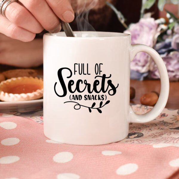 Full of Secrets (and Snacks) Mug. Sublimation & DTF design. Instant Download. Perfect gift.
