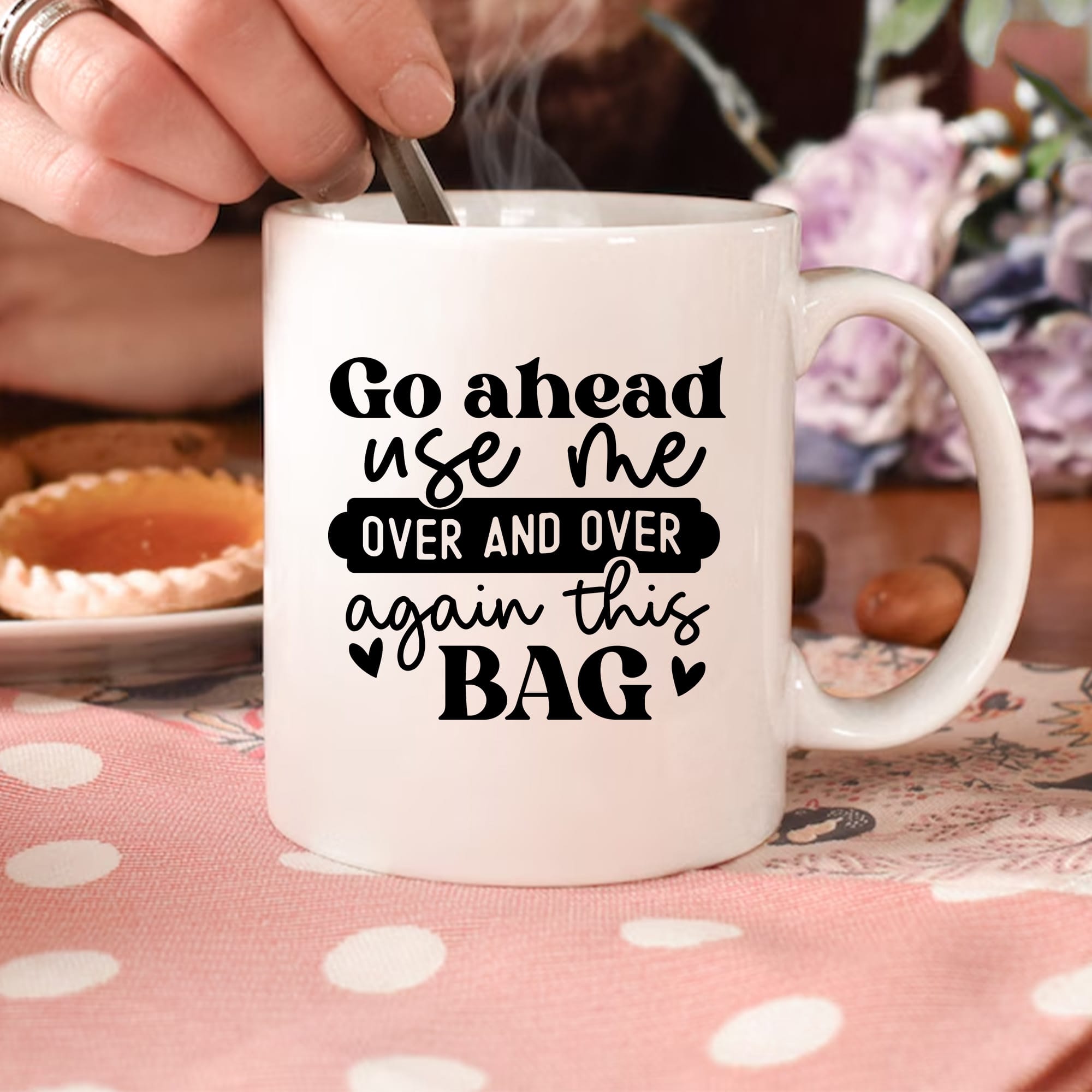 Reusable Tote Bag Mug Design. Go ahead use me over and over again this bag. Perfect gift idea. DTF & Sublimation PNG.