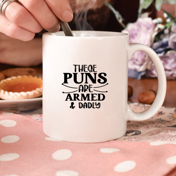 Armed & Dadly Dad Joke Mug. Father's Day gift. Sublimation & DTF PNG.