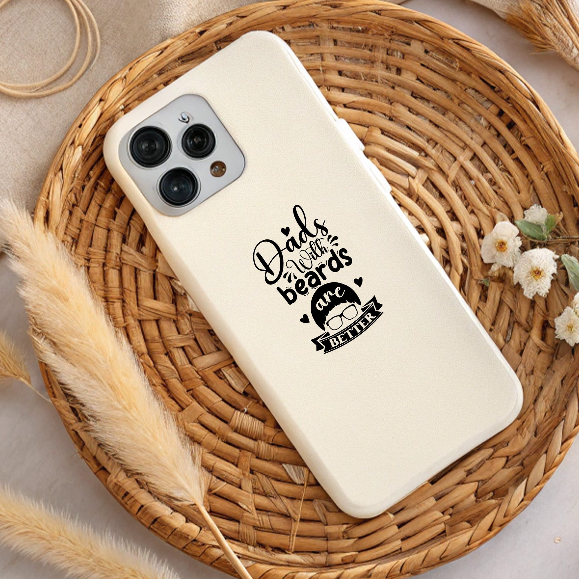Cream phone case with "Dads with beards are better" design. Father's Day gift. DTF & sublimation PNG.