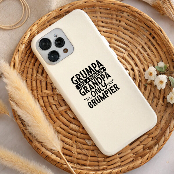 Grumpy Grandpa phone case design. Cream case, black text. Father's Day gift. Sublimation & DTF ready.