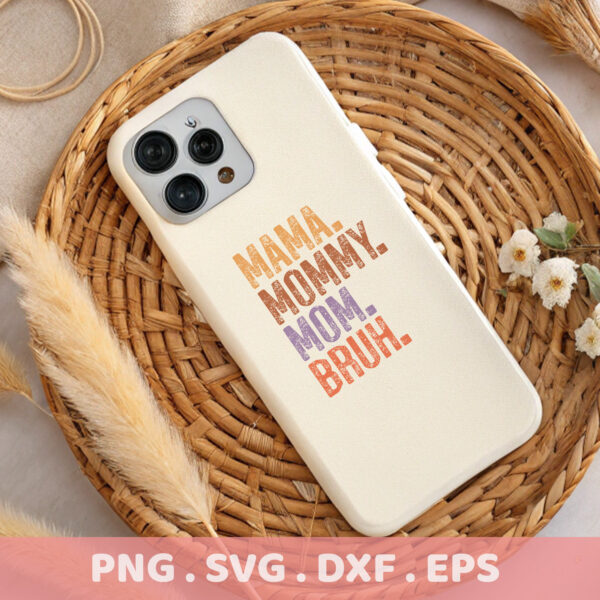Mama Mommy Mom Bruh SVG Bundle. Cricut, Silhouette, CNC, Laser cutting files. Perfect Mother's Day gift.