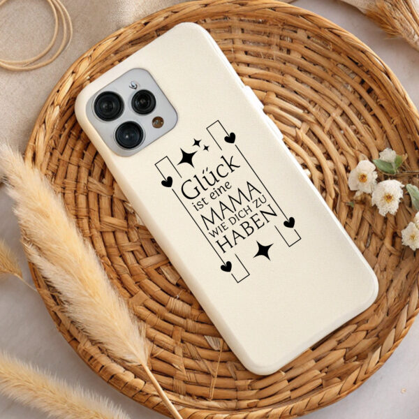 Cream phone case with German text: "Happiness is having a mom like you." Perfect Mother's Day gift. DTF & sublimation design.