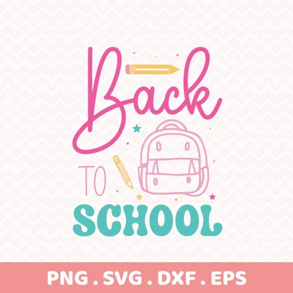 Back To School Cricut" design with backpack and pencils for vinyl cutting.