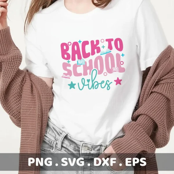 Back To School Vibes" quote as a Cricut cut file for a teacher t-shirt.