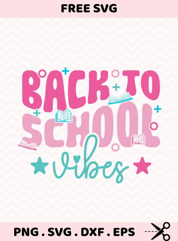 Back To School Vibes" quote as a Cricut cut file for teacher shirt vinyl decal.
