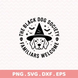 A black and white vector graphic for a Halloween dog shirt design, featuring a dog wearing a witch hat, surrounded by bats, stars, and the text "The Black Dog Society Familiars Welcome," suitable for cutting or serigraphy.