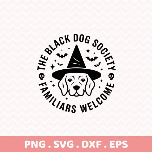 A black and white vector graphic for a Halloween dog shirt design, featuring a dog wearing a witch hat, surrounded by bats, stars, and the text "The Black Dog Society Familiars Welcome," suitable for cutting or serigraphy.