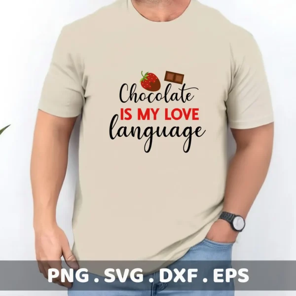 Chocolate Language Cricut Design for a funny foodie quote vinyl decal on a t-shirt.