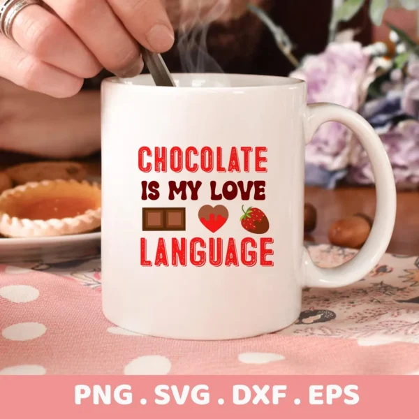 Chocolate Language Cricut Design for a Valentine's Day mug decal.