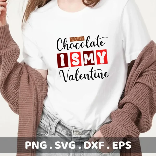 Chocolate Valentine Cricut Design for a funny Valentine's Day t-shirt cut file.