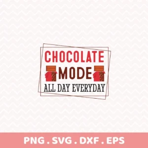 Chocolate Mode Cricut Design" for a funny foodie vinyl decal.