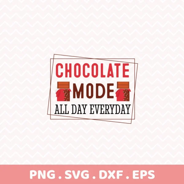 Chocolate Mode Cricut Design" for a funny foodie vinyl decal.