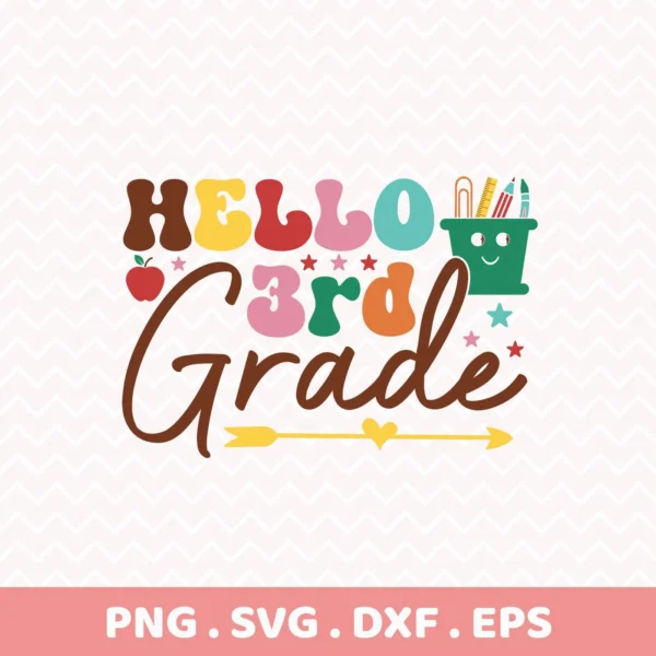 Hello Third Grade" teacher appreciation quote as a Cricut cut file for a school chalkboard sign.