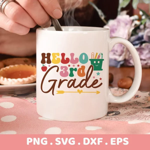 Hello 3rd Grade" teacher appreciation quote as a Cricut mug decal.