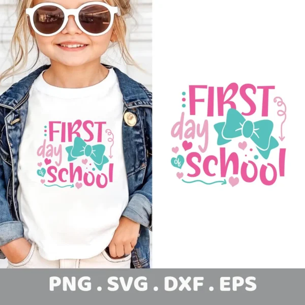 First Day School Cricut" design for a child's t-shirt vinyl cut file.