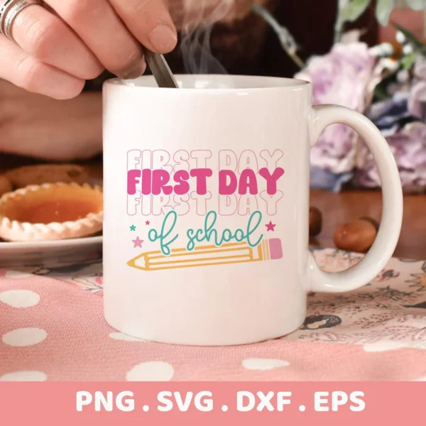 First Day School Cricut design for a mug decal, shown as a cut file.
