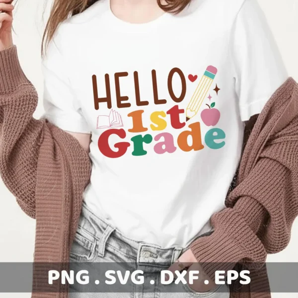 Hello First Grade Cricut design for a back to school t-shirt vinyl cut.