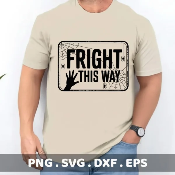 A Halloween-themed "Fright This Way Cricut" design featuring spiderwebs and a spooky hand, intended for cutting machines and serigraphy applications.