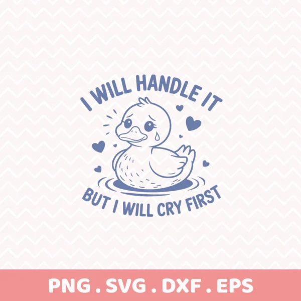 I will handle it" goose quote SVG for Cricut vinyl decal or t-shirt screen print.