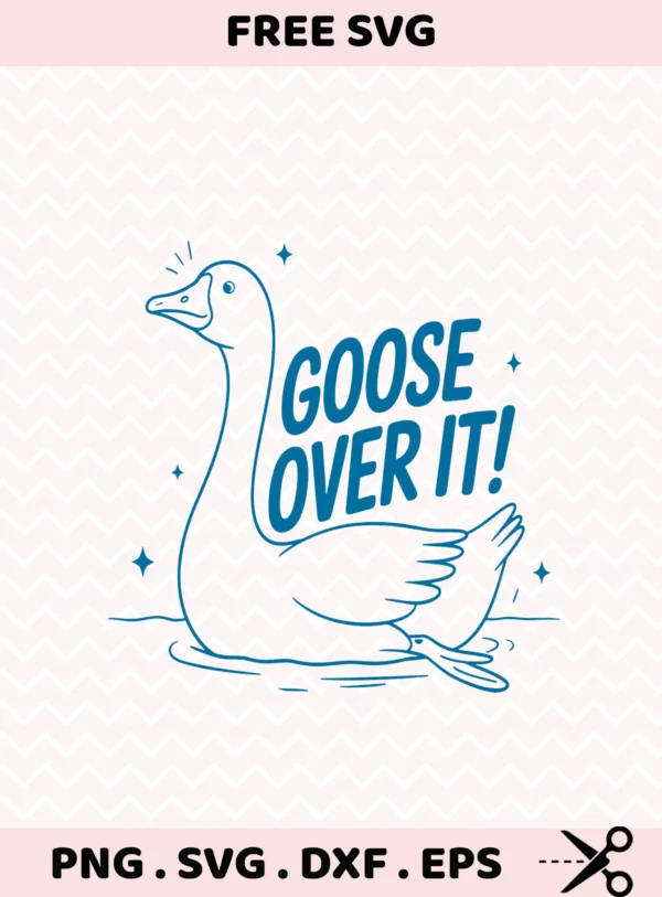 Funny "Goose Over It" quote as a Banana Goose Cricut file for vinyl decal.