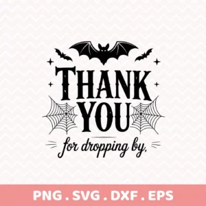 Halloween Thank You Cricut design featuring bats, spiderwebs, and the phrase "Thank You for dropping by," intended for cutting machines like Cricut for treat bag decorations.