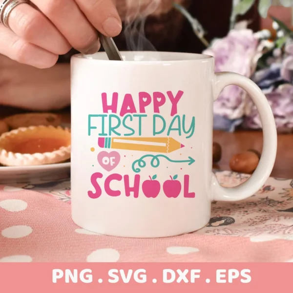 Happy First Day Of School SVG | Back To School Craft | Teacher Gift Idea - Image 3
