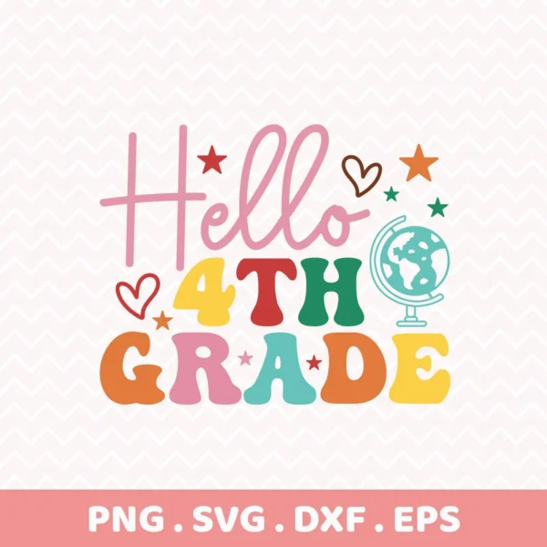Hello Fourth Grade Cricut" design for a back-to-school chalkboard sign stencil.