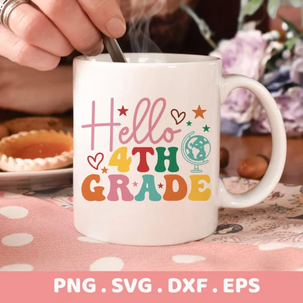 Hello Fourth Grade Cricut" design for a back to school mug decal.
