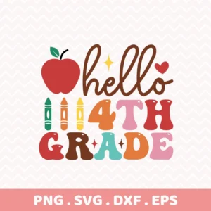 Hello Fourth Grade Cricut design for a back-to-school teacher gift cutting project.