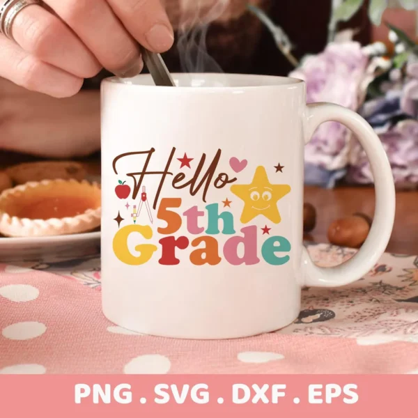 Hello 5th Grade SVG" design on a mug, shown as a Cricut decal for back to school.