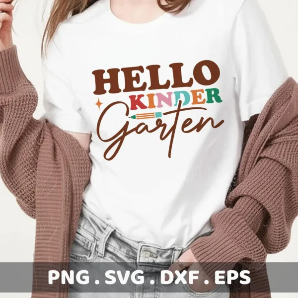 Hello Kindergarten SVG design for a Cricut first day of school t-shirt.
